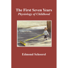 The First Seven Years: Physiology of Childhood