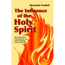 The Influence of the Holy Spirit: The Popular View of the Apostolic Age and the Teaching of the Apostle Paul