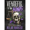 Vengeful Bonds: Season One