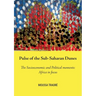 Pulse of the Sub-Saharan Dunes, The Socioeconomic and Political moments: Africa in focus