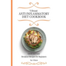 Vibrant Anti Inflammatory Diet Cookbook: Quick and Easy Breakfast Recipes for Beginners