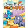 Connect the dots: Dinosaurs and monsters - Activity book for kids: Challenging and Fun Dot to Dot Puzzles for Kids, Toddlers, Boys and G