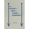 The Vatican Jesuit Global Conspiracy