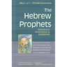 The Hebrew Prophets: Selections Annotated & Explained