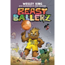 Beast Ballerz (Beast Ballerz, Book 1)