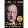 Wooden on Leadership: How to Create a Winning Organizaion