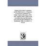 Outdoor Recreation Legislation and Its Effectiveness: A Summary of American Legislation For Public Outdoor Recreation, 1915-1927, together With A Stud