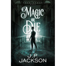 Magic or Die
