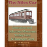 The Niles Car and Manufacturing Company Interurban and Suburban Motorcars, Trolley Cars & Passenger Cars