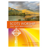 Scots Worship: Lent, Holy Week & Easter
