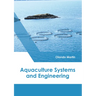 Aquaculture: Production and Engineering