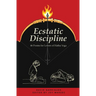 Ecstatic Discipline: 46 Poems for Lovers of Hatha Yoga