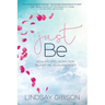 Just Be: How My Stillborn Son Taught Me To Surrender