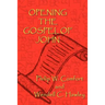 Opening the Gospel of John