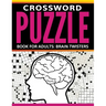 Crossword Puzzle Book For Adults: Brain Twisters