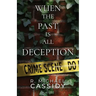 When the Past is All Deception