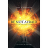 Be Not Afraid to Follow the Footprints from Heaven
