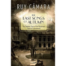 The Last Songs of Autumn: The Shadowy Story of the Mysterious Count of Lautréamont