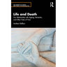 Life and Death: Our Relationship with Ageing, Dementia, and Other Fates of Time