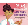 Dr. Jet The Magical Vet and The Mystery of Mr. Bibb's Berries