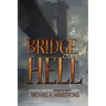 Bridge Over Hell