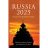 Russia 2025: Scenarios for the Russian Future