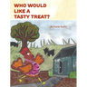 Who Would Like a Tasty Treat?