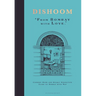 Dishoom: The First Ever Cookbook from the Much-Loved Indian Restaurant
