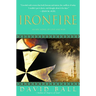 Ironfire: An Epic Novel of Love and War