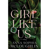 A Girl Like Us