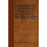 The Merchant Shipping Laws - Being A Consolidation Of All The Merchant Shipping And Passenger Acts From 1854 To 1876, Inclusive - With Notes Of All Th