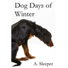 Dog Days of Winter