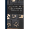 History and Evolution of Freemasonry