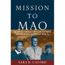 Mission to Mao: US Intelligence and the Chinese Communists in World War II