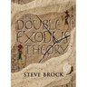 The Double Exodus Theory