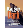 Dead Body in the Dark