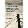 Toxic Sons- & Daughters-In-Law
