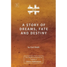 A Story of Dreams, Fate and Destiny [Zurich Lecture Series Edition]