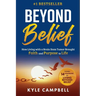 Beyond Belief: How Living with a Brain Stem Tumor Brought Faith and Purpose to Life
