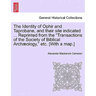 The Identity of Ophir and Taprobane, and Their Site Indicated ... Reprinted from the Transactions of the Society of Biblical Archaeology, Etc. [With a