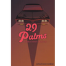 29 Palms: An American Odyssey for True Love