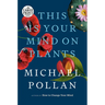 This Is Your Mind on Plants