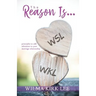 The Reason Is...: Principles to Add Adventure to Your Marriage Relationship