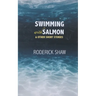 Swimming with Salmon