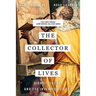 Collector of Lives: Giorgio Vasari and the Invention of Art