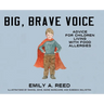 Big, Brave Voice: Advice for Children Living with Food Allergies