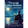 The Story of Omar Khayyam: An Inspiring Story for Kids in Farsi and English
