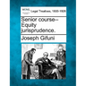 Senior Course--Equity Jurisprudence.
