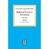 Chancery Court Records of DeKalb County, Tennessee, 1844-1892.