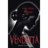 Vendetta: From Victim to Victor